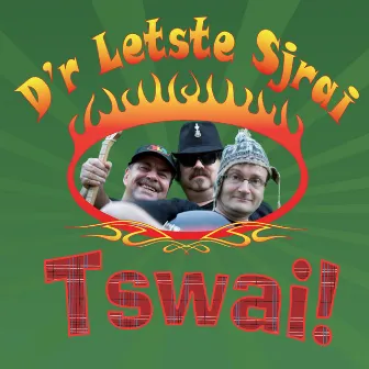 Tswai by d'r letste sjrai