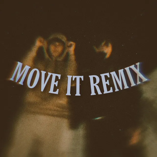 Move It - Remix