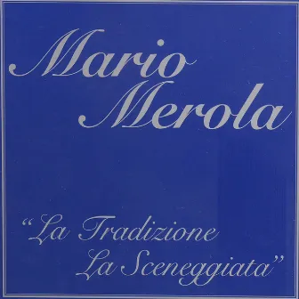 La tradizione la sceneggiata by Mario Merola