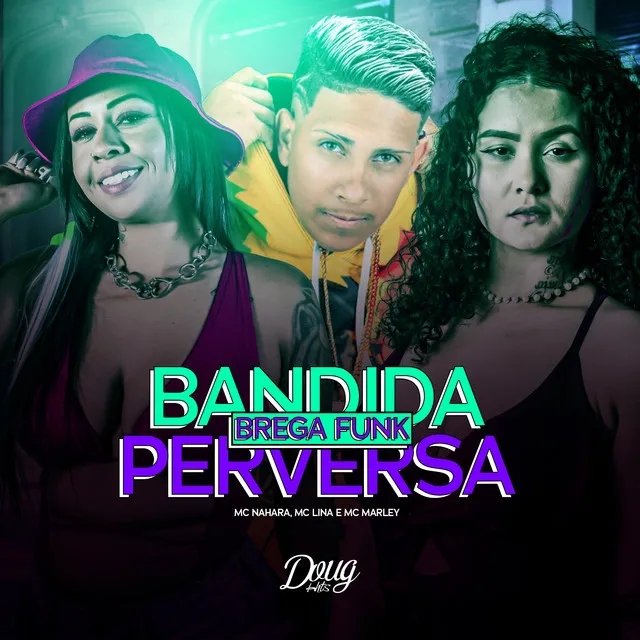 Bandida Perversa