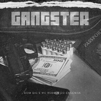 Gangster by Dom Big