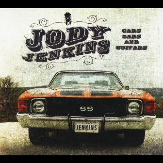 Cars, Bars and Guitars by Jody Jenkins