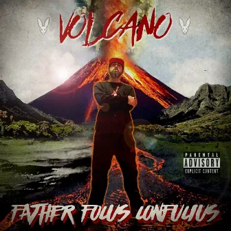 Volcano by Father Focus Confucius