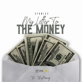 my letter to the money by G.Y.M Stan