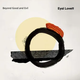 Beyond Good and Evil by Eyal Lovett