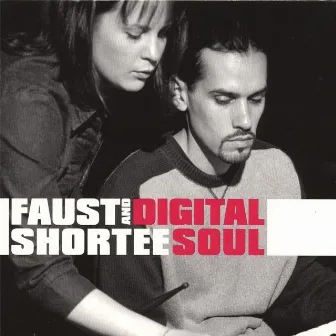 Digital Soul by Faust & Shortee