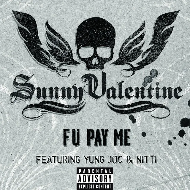 F U Pay Me (feat. Yung Joc & Nitti) - Explicit - Main Version