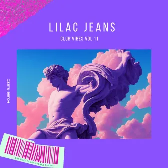 Club Vibes, Vol. 11 by Lilac Jeans