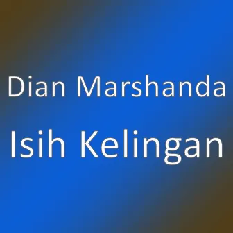 Isih Kelingan by Dian Marshanda