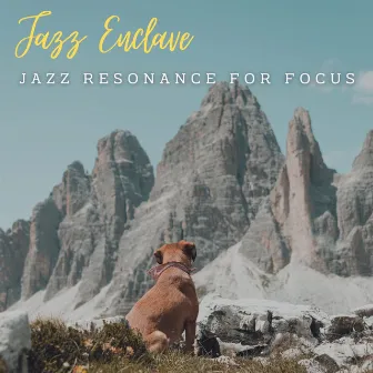 Mindful Jazz Enclave: Café Focus Lounge by Relaxing Bossa Nova Chill Out