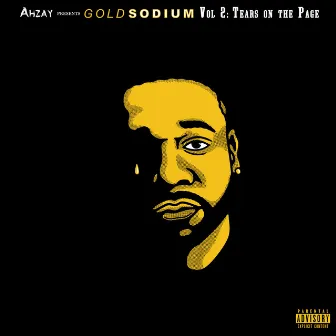 Gold Sodium, Vol. 2: Tears on the Page by Ahzay