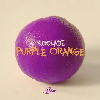 PURPLE ORANGE by Koolade