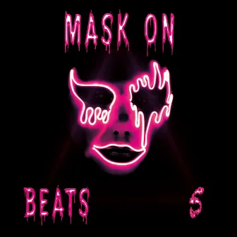 Mask On Beats 5 by Mask On