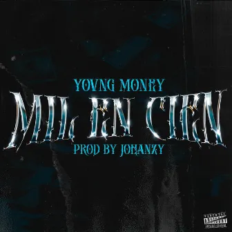 Mil en cien by Yovng Money