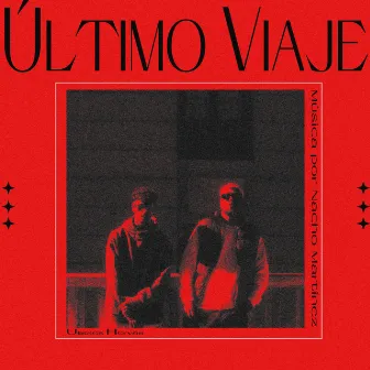 Último Viaje by Nacho Martínez