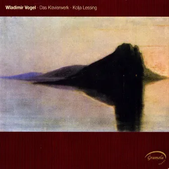 Vogel - Piano Works by Wladimir Vogel