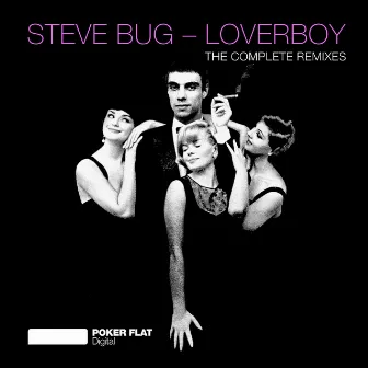 Loverboy (Remixes) by Steve Bug