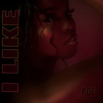 I Like by ROE