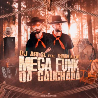 Mega Funk da Gauchada by DJ Ari SL