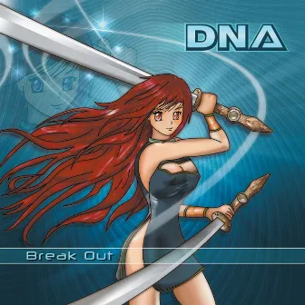 DNA - Break Out by DNA