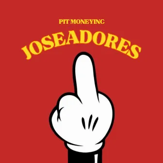 JOSEADORES by EL KAAN G