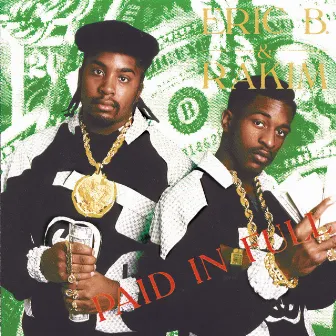 Paid In Full by Eric B. & Rakim