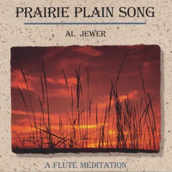 Prairie Plain Song by Al Jewer