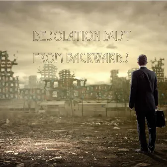 Desolation Dust by From Backwards