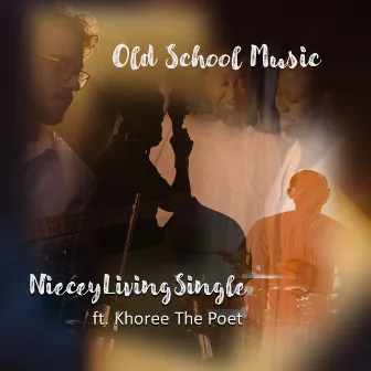 Old School Music by Niecey Livingsingle