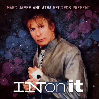 In On It by Marc James