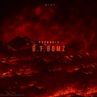 Euphoria by B.T.BOMZ