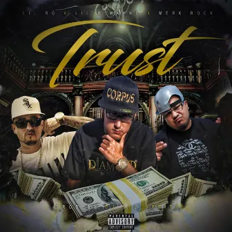 Trust by Lil R Mayne