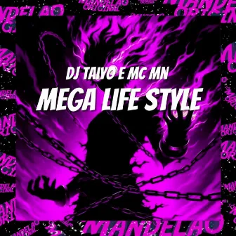 Mega Life Style by Dj Taiyo