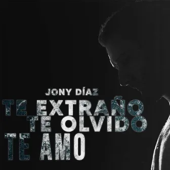 Te extraño, Te olvido, Te amo by Alexis El Especialista