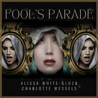 Fool's Parade by Alissa White-Gluz