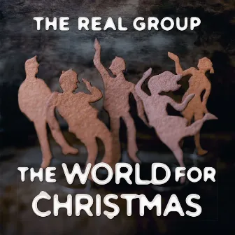 The World For Christmas by The Real Group