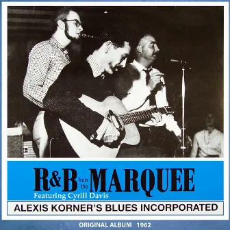 R&B from the Marquee by Alexis Korner's Blues Incorporated