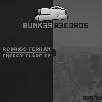 Energy Flare EP by Rodrigo Ferran