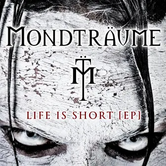 Life is Short - EP by Mondträume