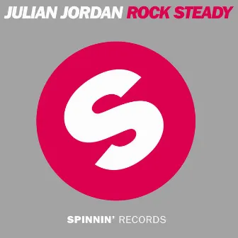 Rock Steady by Julian Jordan