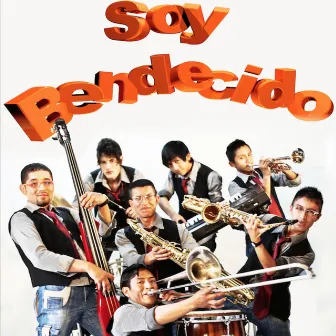 Soy Bendecido by El Combo del Rey