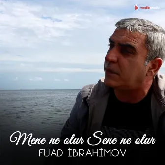 Mene ne olur Sene ne olur by Fuad İbrahimov