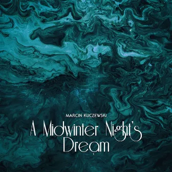 A Midwinter Night's Dream by Marcin Kuczewski