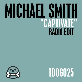 Captivate by Michael Smith