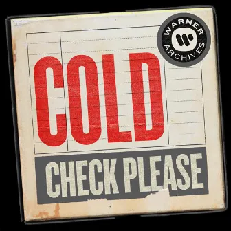 Check Please by Cold