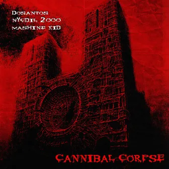 Cannibal Corpse by Nycdil 2000