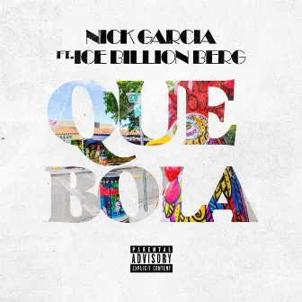 Quebola by Nick Garcia