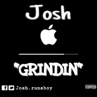 Grindin by Josh