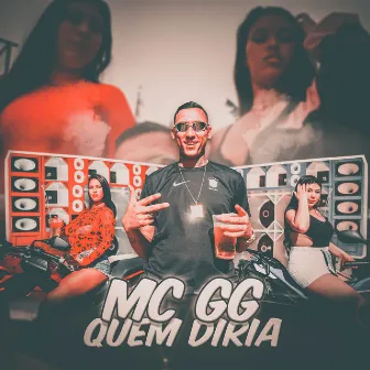 Quem Diria by MC GG