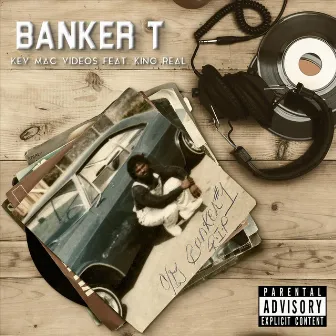 Banker T by Kev Mac Videos